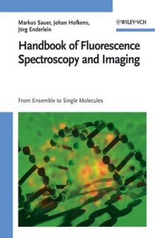 Handbook of Fluorescence Spectroscopy and Imaging: From Single Molecules to Ensembles