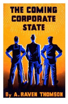 The Coming Corporate State (British Fascism)