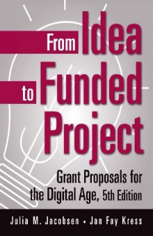 From idea to funded project: grant proposals for the digital age