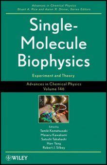 Single-Molecule Biophysics: Experiment and Theory, Volume 146