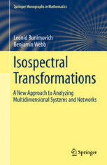 Isospectral Transformations: A New Approach to Analyzing Multidimensional Systems and Networks