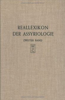Reallexikon der Assyriologie und Vorderasiatischen Archäologie (vol. 2: Ber - Ezur und Nachträge)