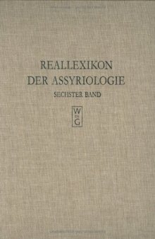 Reallexikon der Assyriologie und Vorderasiatischen Archaologie (Vol. 6: Klagegesang - Libanon)
