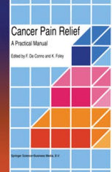 Cancer Pain Relief: A Practical Manual