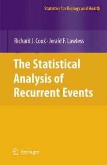The Statistical Analysis of Recurrent Events (Statistics for Biology and Health)