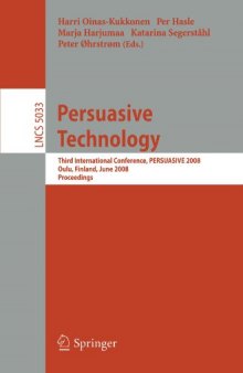 Persuasive Technology: Third International Conference, PERSUASIVE 2008, Oulu, Finland, June 4-6, 2008. Proceedings