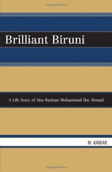 Brilliant Biruni: A Life Story of Abu Rayhan Mohammad Ibn Ahmad