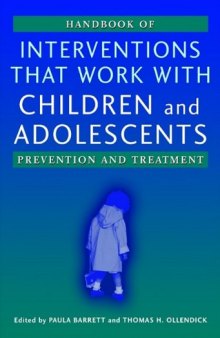 Handbook of interventions that work with children and adolescents : prevention and treatment