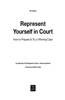 Represent Yourself in Court: How to Prepare & Try a Winning Case, 6th edition