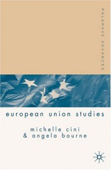 Palgrave Advances in European Union Studies (Palgrave Advances)