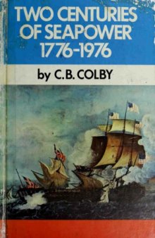 Two Centuries of Seapower, 1776–1976
