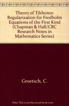 The theory of Tikhonov regularization for Fredholm equations of the first kind