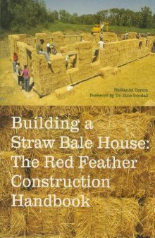 Building A Straw Bale House - A Red Feather Construction Handbook