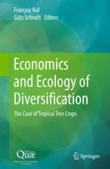 Economics and Ecology of Diversification: The Case of Tropical Tree Crops