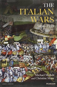 The Italian Wars 1494-1559: War, State and Society in Early Modern Europe