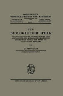 Zur Biologie der Ethik: Psychopathologische Untersuchungen über Schuldgefühl und Moralische Idealbildung Zugleich ein Beitrag zum Wesen des Neurotischen Menschen