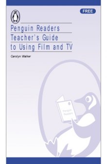 Penguin Readers Teachers Guide to Using Film and TV