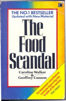 The Food Scandal: What's Wrong with the British Diet and How to Set it Right