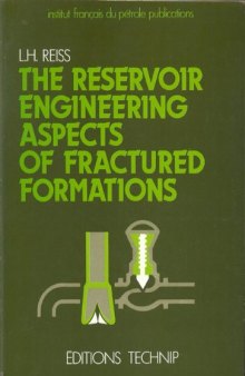 The reservoir engineering aspects of fractured formations  