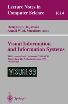 Visual Information and Information Systems: Third International Conference, VISUAL’99 Amsterdam, The Netherlands, June 2–4, 1999 Proceedings