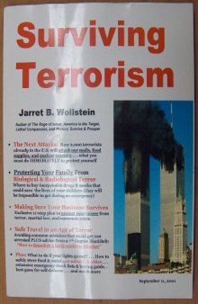 Surviving terrorism: Protecting yourself, your business, and your community from terrorism and martial law
