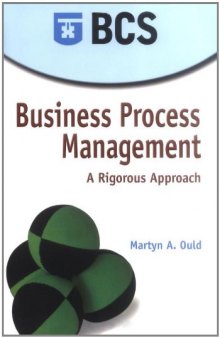 Business process management : a rigorous approach