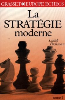 La stratégie moderne aux échecs