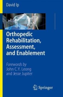 Orthopedic Rehabilitation, Assessment, and Enablement