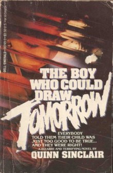 The Boy Who Could Draw Tomorrow  