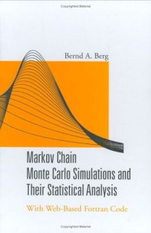 Markov Chain Monte Carlo Simulations And Their Statistical Analysis: With Web-based Fortran Code