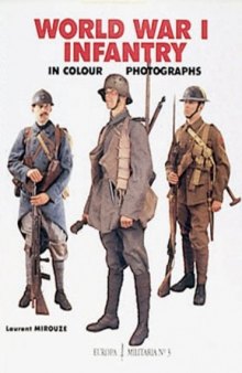 World War I Infantry In Color Photographs