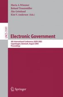 Electronic Government: 4th International Conference, EGOV 2005, Copenhagen, Denmark, August 22-26, 2005. Proceedings
