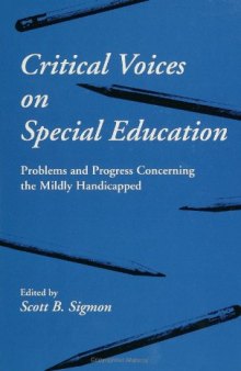 Critical Voices on Special Education: Problems and Progress Concerning the Mildly Handicapped