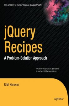jQuery  Recipes: A Problem-Solution Approach (Expert's Voice in Web Development)