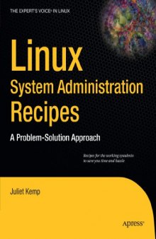 Linux System Administration Recipes: A Problem-Solution Approach