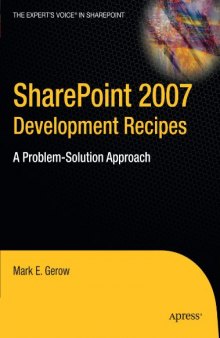 SharePoint 2007 Development Recipes: A Problem-Solution Approach