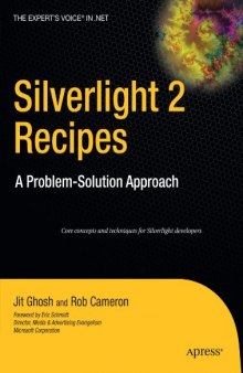 Silverlight 2 Recipes: A Problem-Solution Approach (Expert's Voice in .Net)