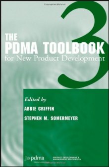 The PDMA ToolBook 3 for New Product Development (Product Development and Management ToolBooks)