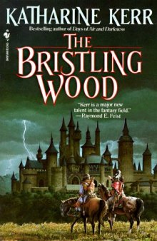 The Bristling Wood (Deverry Series, Book Three)
