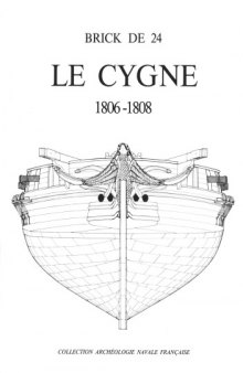 Le "Cygne" : de l'ingénieur Pestel, 1806-1808