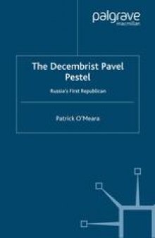 The Decembrist Pavel Pestel: Russia’s First Republican
