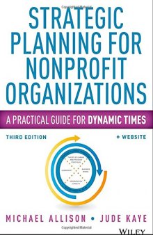 Strategic Planning for Nonprofit Organizations: A Practical Guide for Dynamic Times