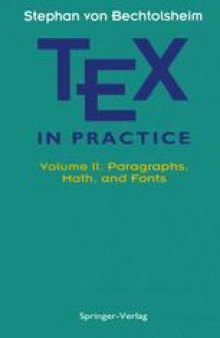 TEX in Practice: Volume II: Paragraphs, Math and Fonts