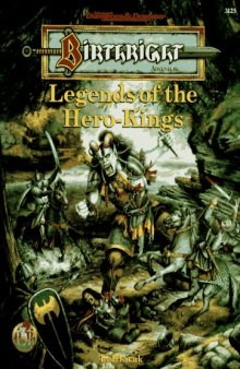 Legends of the Hero-Kings (AD&D Fantasy Roleplay, Birthright Setting)