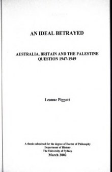 An Ideal Betrayed: Australia, Britain and the Palestine Question 1947-1949