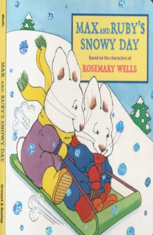 Max and Ruby's Snowy Day