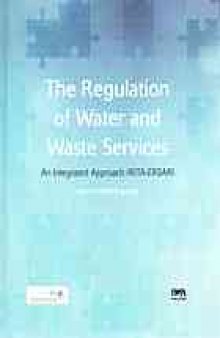 The Regulation of Water and Waste Services : an Integrated Approach (Rita-Ersar).