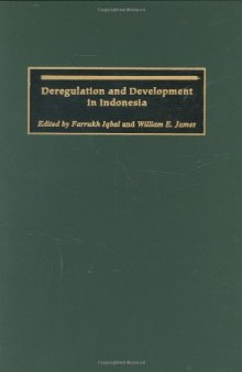 Deregulation and Development in Indonesia  