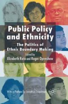 Public Policy and Ethnicity: The Politics of Ethnic Boundary Making