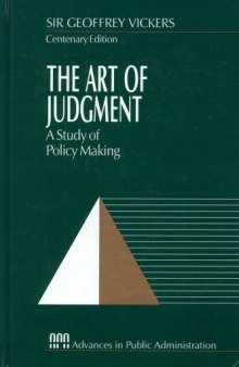 The Art of Judgment: A Study of Policy Making